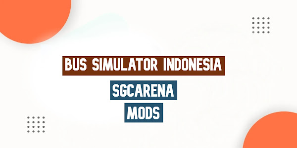 Sgcarena (Train, Truck, Bike, Car, Bus, Jcb) Mod Download  For Bus Simulator Indonesia 