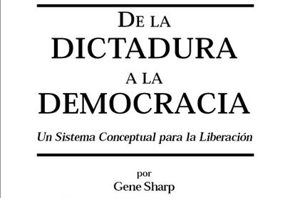 Resultado de imagen para de la dictadura a la democracia de gene sharp