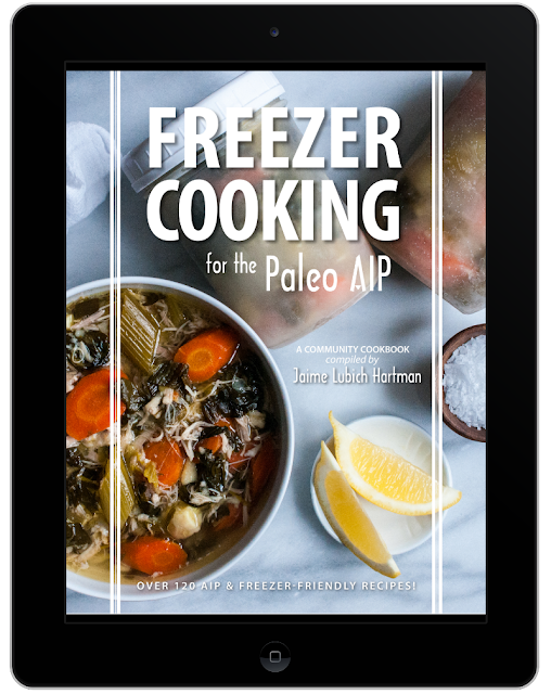 "Freezer Cooking for the Paleo AIP" e-book