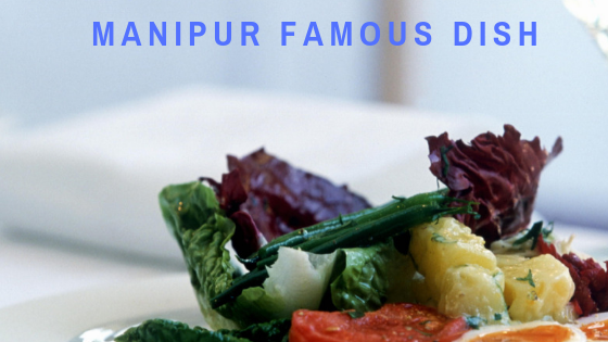 Manipur Famous Dish