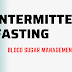 Discover the Potential Benefits of Intermittent Fasting for Blood Sugar Management  