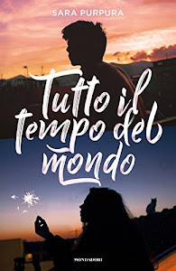 Tutto il tempo del mondo (La storia di Des e Ana Vol. 1)