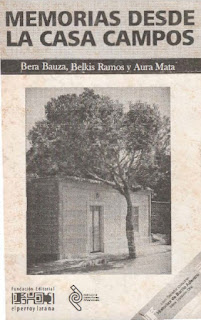 Bera Bauza, Belkis Ramos y Aura Mata - Memorias desde La Casa Campos