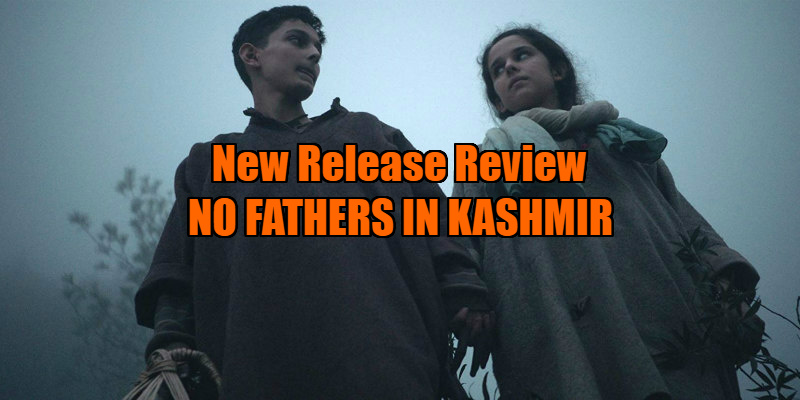 no fathers in kashmir review