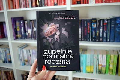 "Zupełnie normalna rodzina" - M. T. Edvarsson