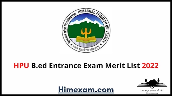 HPU B.ed Entrance Exam Merit List 2022