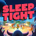 تحميل لعبة Sleep Tight تحميل مجاني (Sleep Tight FREE DOWNLOAD)