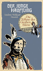 Die Söhne der Großen Bärin (5) Der junge Häuptling (Eulenspiegel Kinderbuchverlag)