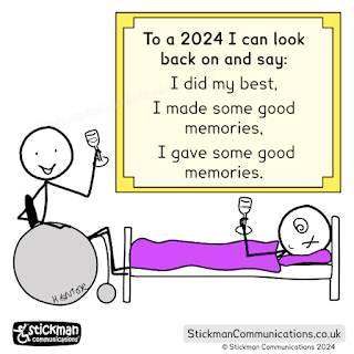 2 stickmen raising wine glasses in a toast - one in a wheelchair, one poorly in bed. Above them says "To a 2024 I can look back on and say:  I did my best,  I made some good memories,   I gave some good memories."
