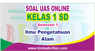   mempublikasikan latihan soal ulangan tengah semester berbentuk online  Soal UAS IPA Online Kelas 1 ( Satu ) SD Semester 1 ( Ganjil ) - Langsung Ada Nilainya