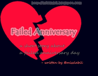 Cerpen remaja * Failed Anniversary - [ sad ending version 