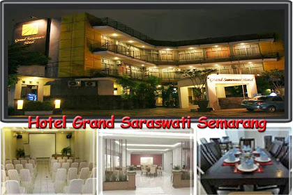 Hotel Strategis Dengan Tarif Kompetitif, Grand Saraswati Semarang