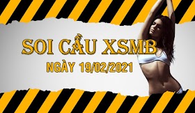 Soi cầu XSMB ngày 19/02/2021 – Tất tay bạch thủ con gà rừng