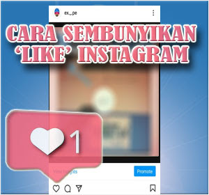 Cara Sembunyikan 'Like' Instagram