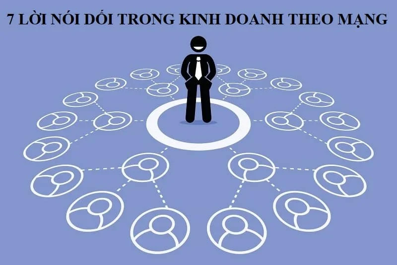 7 lời nói dối trong kinh doanh theo mạng