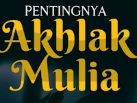 Tingkatan Akhlak Mulia