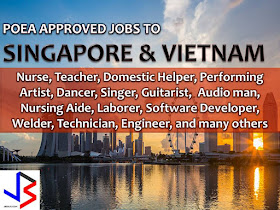 The following are jobs approved by POEA for deployment to Singapore and Vietnam. Job applicants may contact the recruitment agency assigned to inquire for further information or to apply online for the job.  We are not affiliated to any of these recruitment agencies.   As per POEA, there should be no placement fee for domestic workers and seafarers. For jobs that are not exempted from placement fee, the placement fee should not exceed the one month equivalent of salary offered for the job. We encourage job applicant to report to POEA any violation of this rule.  Disclaimer: the license information of employment agency on this website might change without notice, please contact the POEA for the updated information