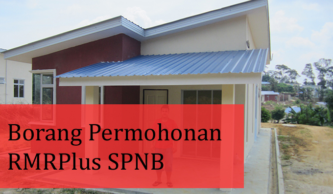 Borang Permohonan Rumah Mesra Rakyat Plus (RMRPlus) SPNB