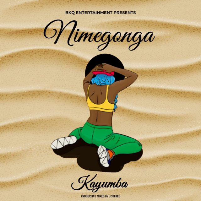 AUDIO | KAYUMBA – Nimegonga | Download