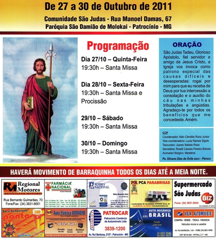 Festa em louvor a São Judas Tadeu - Paróquia São Damião de  Molokai - Patrocínio-MG de 27 a 30 de outubro de 2011 - CARTAZ