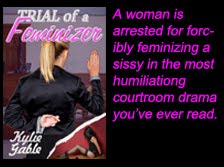 Trial of a Feminizer