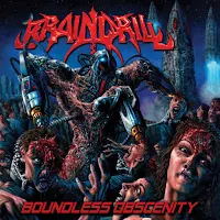 Brain Drill - "Boundless Obscenity"