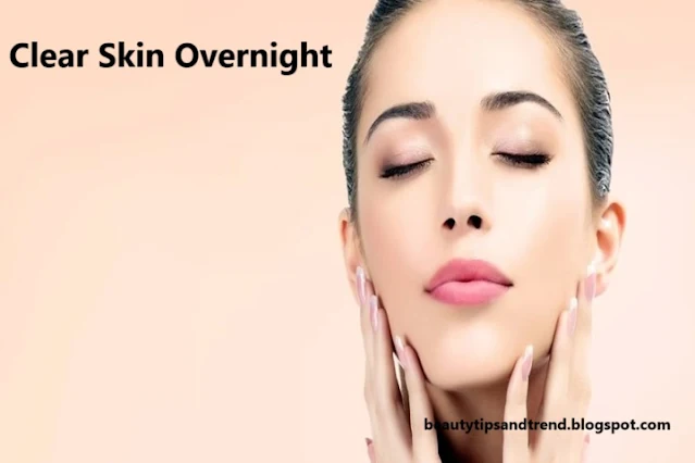 How to get spotless skin in 7 days - Beauty Tips and Trend