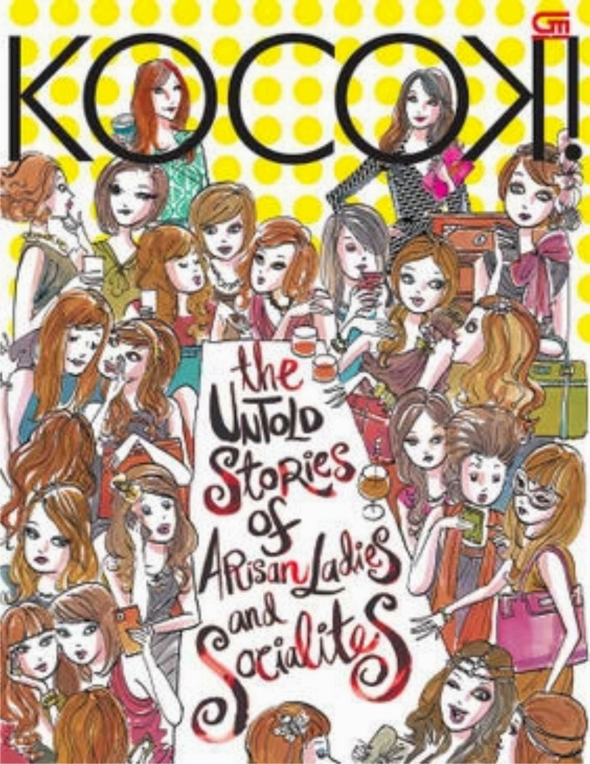 KOCOK The Untold Stories Of Arisan Ladies And Socialites Girly Pop