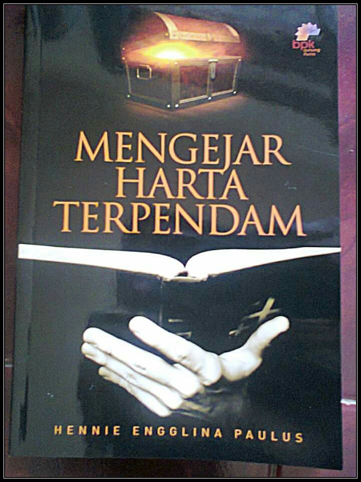 Bukuku  MENGEJAR HARTA TERPENDAM ~ HEP