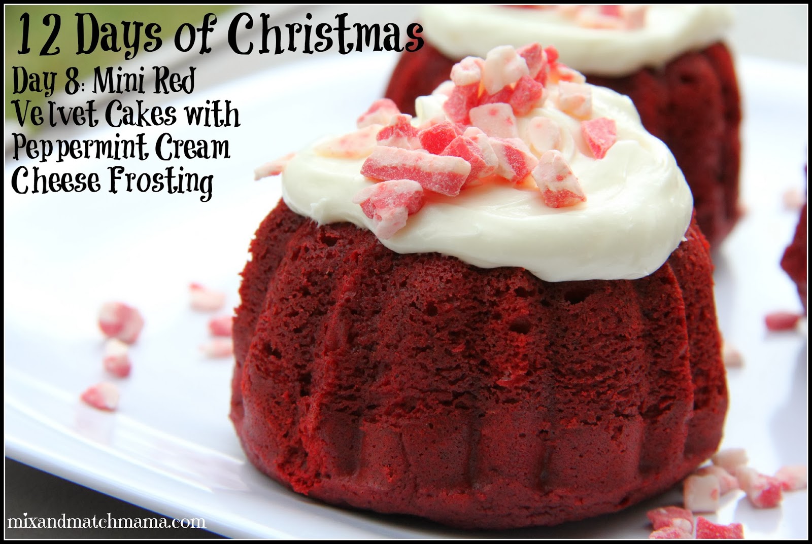 On the 8th Day of Christmas: I made mini Red Velvet Cakes! | Mix and Match Mama