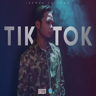 Ikhwan Fatanna - Tik Tok MP3