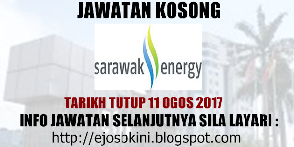 Jawatan Kosong Terkini di Sarawak Energy - 11 Ogos 2017