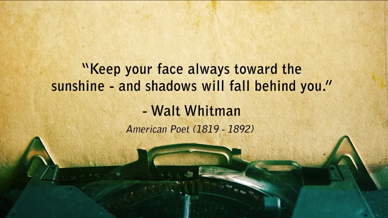 Quotes all the time Walt Whitman  American Poet