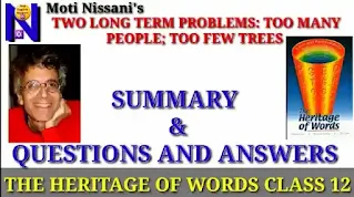 Two Long – Term Problems: Too Many People, Too Few Trees by Moti Nissani: Summary | Questions and Answers | The Heritage of Words Class 12