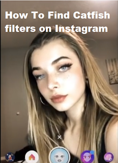 Catfish filter | How to find catfish filters on Instagram