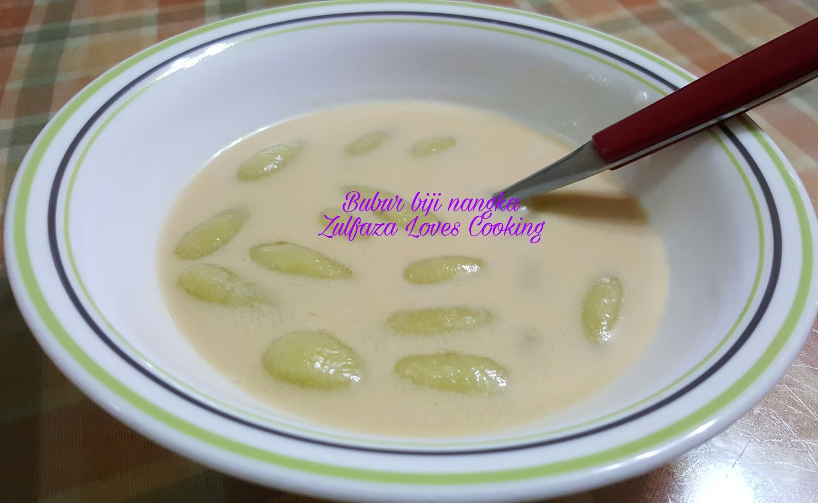 ZULFAZA LOVES COOKING: Bubur Biji Nangka