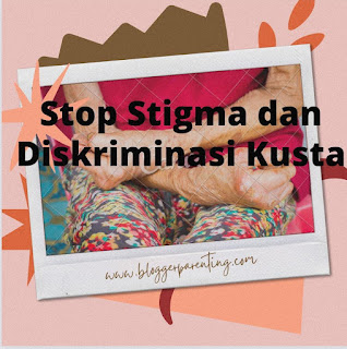 Stop stigma dan diskriminasi kusta