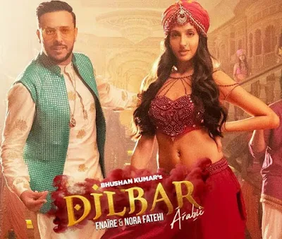 Dilbar Arabic Version Lyrics | Fnaire Feat. Nora Fatehi