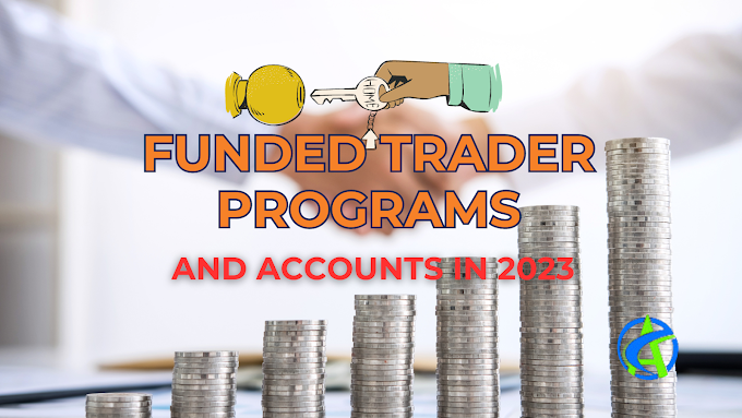 The 6 Best Funded Trader Programs and Accounts in 2023