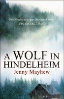 http://www.waterstones.com/waterstonesweb/products/jenny+mayhew/a+wolf+in+hindelheim/9866641/