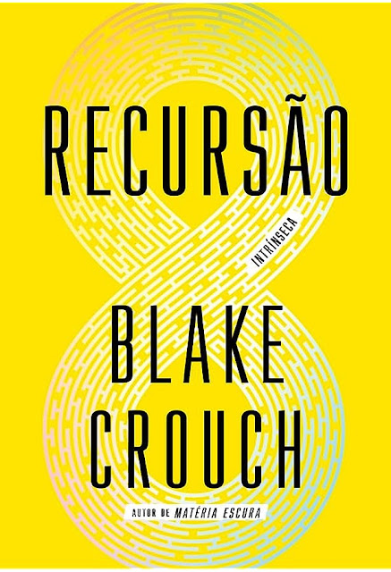 Recursão | Blake Crouch