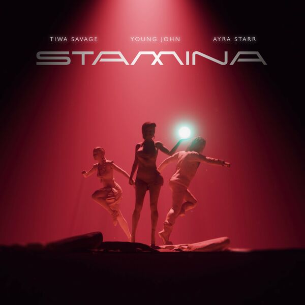 Tiwa Savage ft Ayra Starr & Young Jonn - Stamina