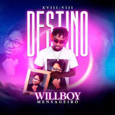 Willboy Mensageiro - Destino (EP) 2023
