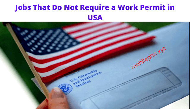 Jobs That Do Not Require a Work Permit in USA