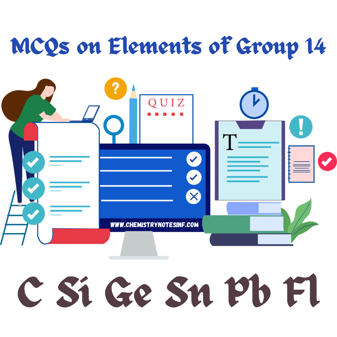 Science Chemistry Quiz on elements of Periodic Table - MCQs on Elements of Group 14