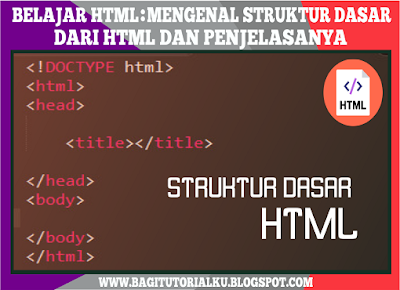 Struktur Dasar Penulisan HTML Dengan Baik dan Benar