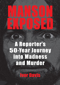 Manson Exposed: A Reporter's 50-Year Journey into Madness and Murder" - front cover