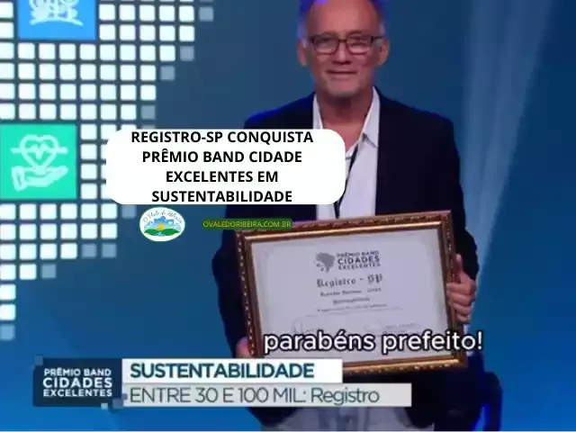 Registro-SP conquista Prêmio Band Cidade Excelentes em Sustentabilidade
