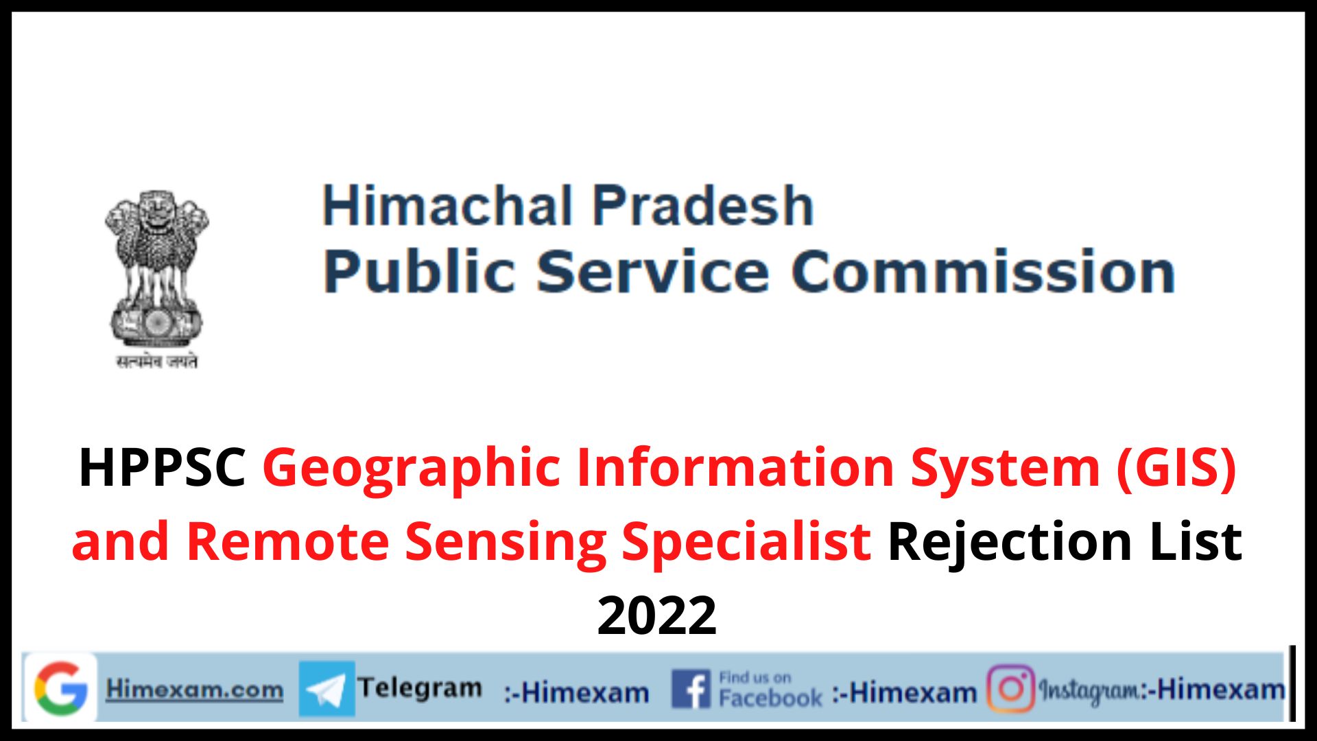 HPPSC Geographic Information System (GIS) and Remote Sensing Specialist Rejection List 2022