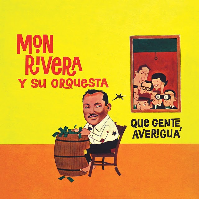 QUE GENTE AVERIGUA - MON RIVERA (1963) (FLAC - MP3 320 KBPS FULL)